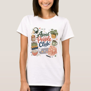 Undvik Människor Klubb Mysig Introvert Stämning T Shirt