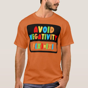 Undvik negativ aktivitet på Math 21 T Shirt
