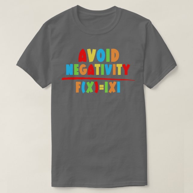 Undvik negativitet, underbart matematik 14 t shirt (Design framsida)