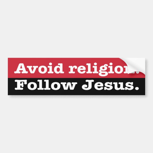 "Undvik religionen. Följ Jesus ", Bildekal (Framsidan)