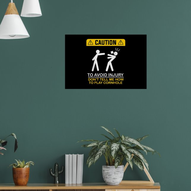 Undvik Skada Berätta Inte För Mig Hur Man Spelar C Poster (Vardagsrum 1)