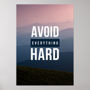 UNDVIKA ALLT HÅRT POSTER