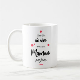 Une vie de rêve avec une maman parfaite kaffemugg
