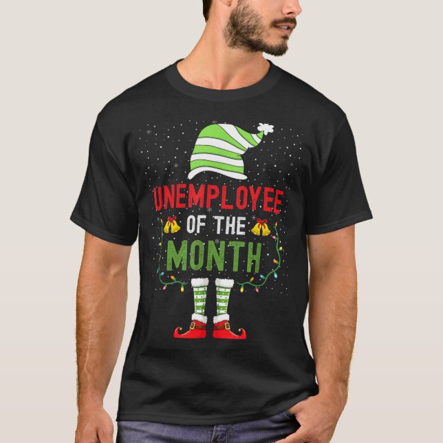 Unemployee Of The Month Funny Unemployed Christmas T Shirt (Framsida)