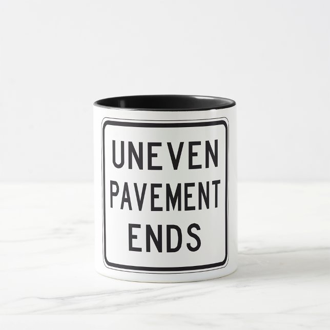 Uneven Pavement Ends Mugg (Skapare uppladdad)