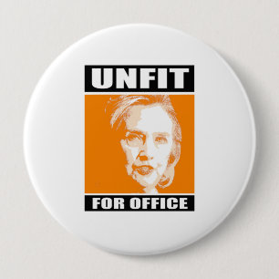Unfit för kontoret - Anti-Hillary - - Anti-Hillar Knapp