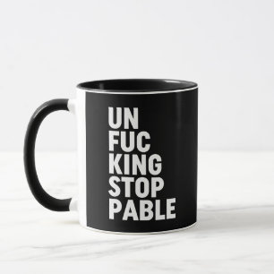 Unfu*kingstoppbar Mugg