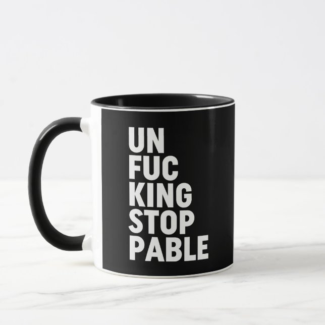 Unfu*kingstoppbar Mugg (Vänster)