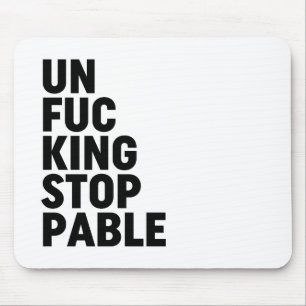 Unfu*kingstoppbar Musmatta