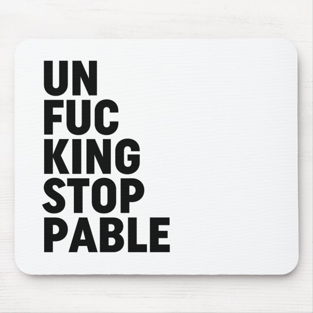 Unfu*kingstoppbar Musmatta (Framsidan)