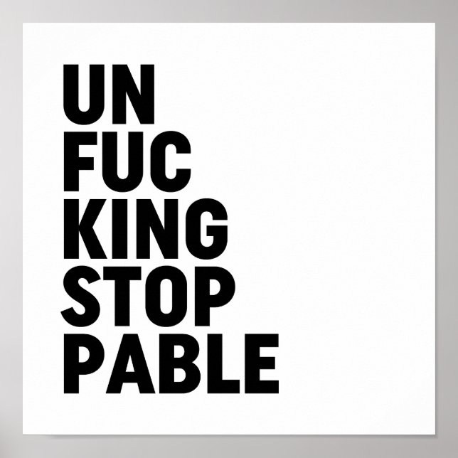 Unfu*kingstoppbar Poster (Framsidan)