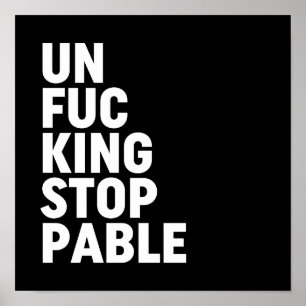Unfu*kingstoppbar Poster