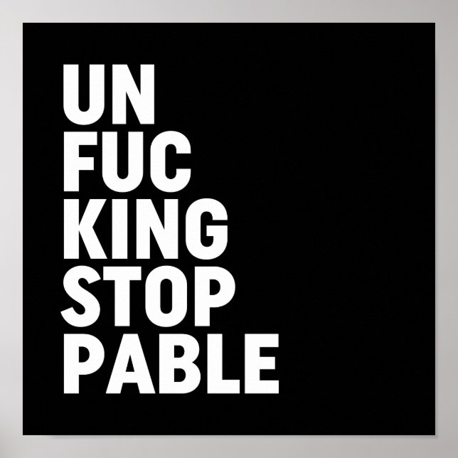 Unfu*kingstoppbar Poster (Framsidan)
