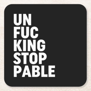 Unfu*kingstoppbar Underlägg Papper Kvadrat
