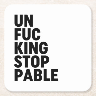 Unfu*kingstoppbar Underlägg Papper Kvadrat
