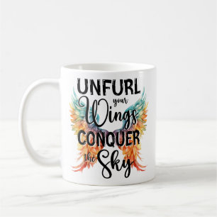 Unfurl din Vingar erövra Himlar, Motivering Kaffemugg