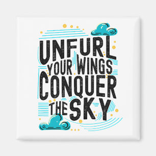 Unfurl din Vingar-erövra Himmel, Inspire-citat Magnet