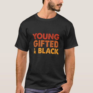 Ung Begåvad Och Svart Historiemånad Afro Melanin T Shirt