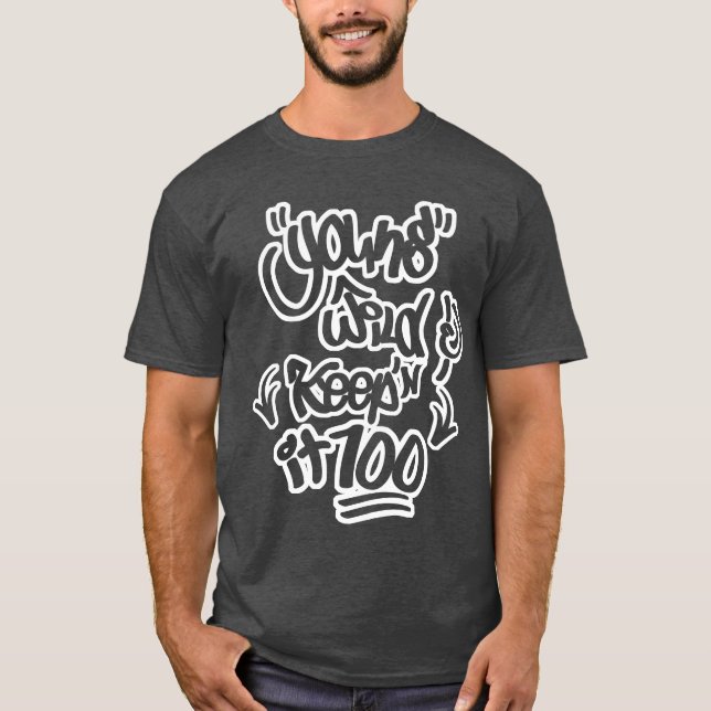 Ung vild & hålla den 100 t shirt (Framsida)
