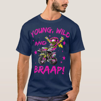 Ung Vild och Braap för Dirt Bike Girls T Shirt