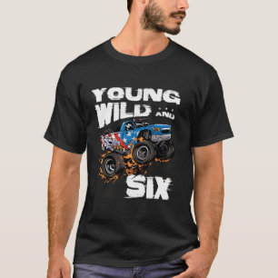 Ung Vild och sex monster Lastbil 6e födelsedag T Shirt