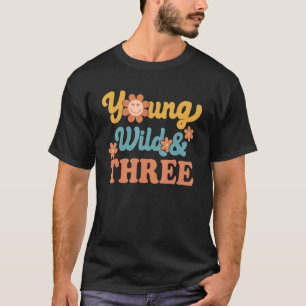 Ung Vild och tre Grattis på födelsedagen I är tre T Shirt