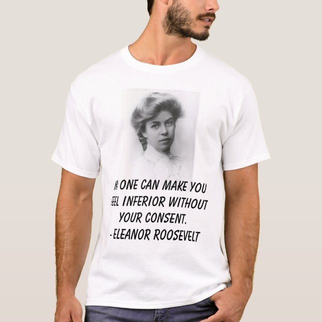 Unga Anna Eleanor Roosevelt 1898, ingen kan M… T-shirt (Framsida)