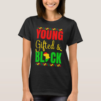 Unga Begåvade Och Svart Historia Afroamerikansk Ja T Shirt