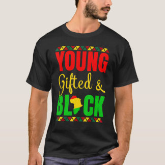 Unga Begåvade Och Svart Historia Afroamerikansk Ja T Shirt