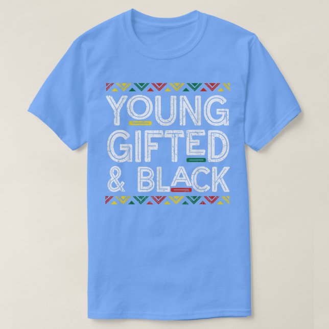 Unga, begåvade och svarta historier t shirt (Design framsida)