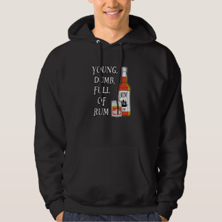 Unga Dumma Fulla Av Rom Hoodie
