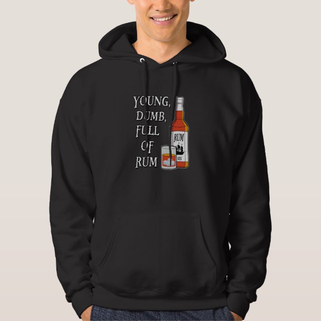 Unga Dumma Fulla Av Rom Hoodie (Framsida)