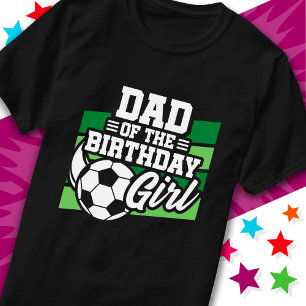 Unga fotbollsspelare Party Pappa i Birthday Girl T Shirt