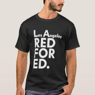 Unga lärare Los Angeles Red for Ed Shirt UTLA T