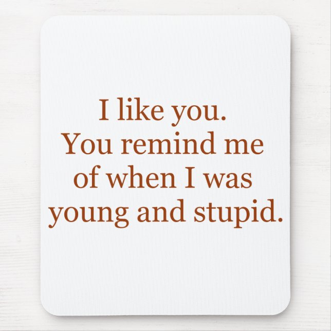 Unga och dumma Mousepad Musmatta (Framsidan)