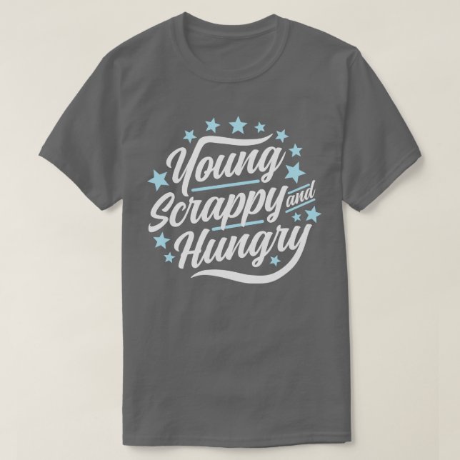 Unga skrotade och Hungriga T Shirt (Design framsida)