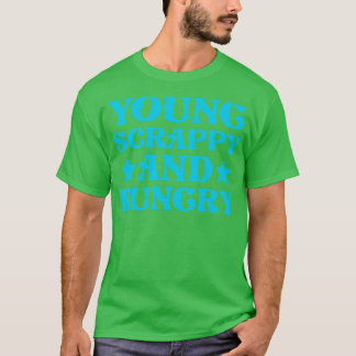 Unga skrotare och Hungrig 1 T Shirt