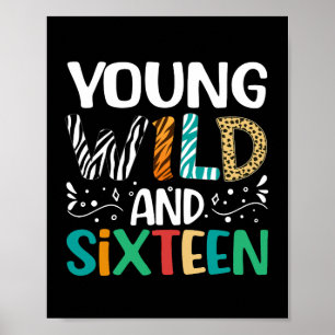 Unga Vilda Och Sexton Roliga 16-års Födelsedagspoj Poster