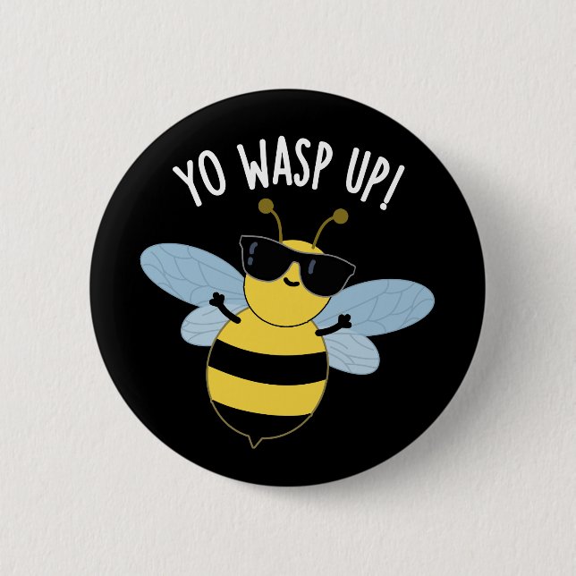 Unga Wasp Up Funny Kryp Pun Mörk BG Knapp (Framsida)