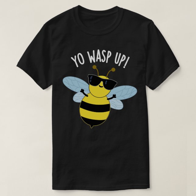 Unga Wasp Up Funny Kryp Puns T Shirt (Design framsida)