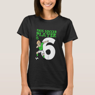 Ungar 6e födelsedag 6 år gammal fotbollsspelare t shirt