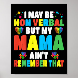 Ungar Autism jag kanske inte är mobyl, men min Mam Poster