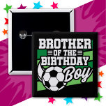 Ungar Fotboll Party Brother från Birthday Boy Knapp<br><div class="desc">Den här födelsedagsfesten är perfekt för en pojkes födelsedagsfest med fotboll. Underbar födelsedagsfest för barn att kärlek ska spela fotboll,  titta på fotboll eller framtida fotbollsstjärnspelare! En fotboll på en fotboll i fält-grafik för en pojkes fotboll-födelsedagsfest.</div>