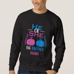 Ungar han eller hon Big Brother igen Gender Reveal Lång Ärmad Tröja