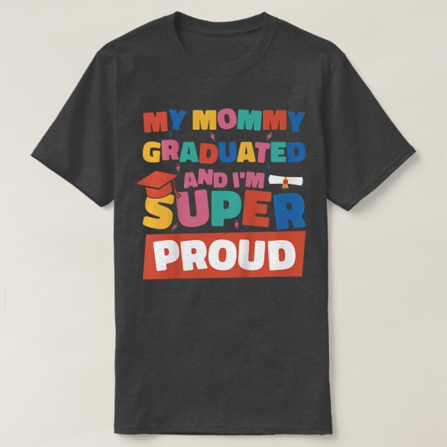 Ungar min Mamma och jag är Toppen Proud Gradua T Shirt (Design framsida)