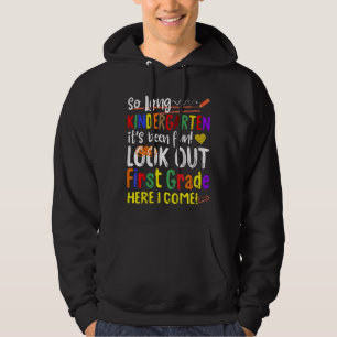 Ungar så länge Kindergarten tittar ut första Klass Hoodie
