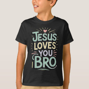 Ungdom Jesus Älskar Dig Bro Roligt Kristet Gud Son T Shirt