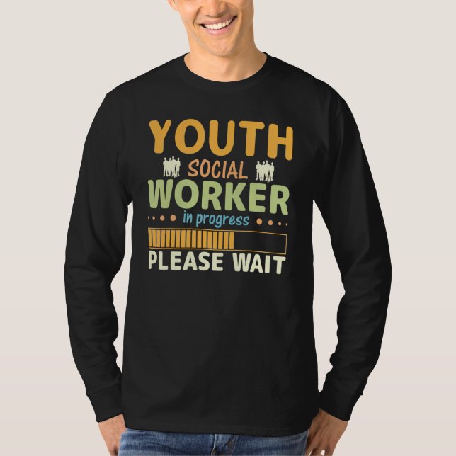 Ungdoms socialarbetare pågår vänligen vänta t shirt (Framsida)