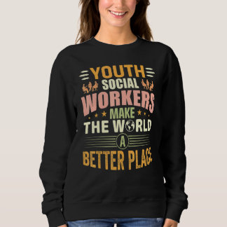 Ungdomsarbetare Gör Världen Till En Bättre Plats T Shirt