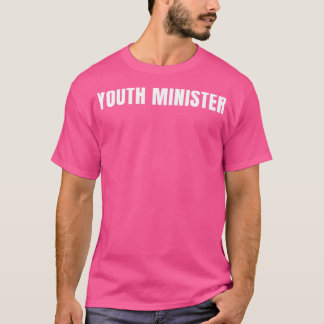 Ungdomsminister Funny Yrke Yrke Födelsedag T Shirt